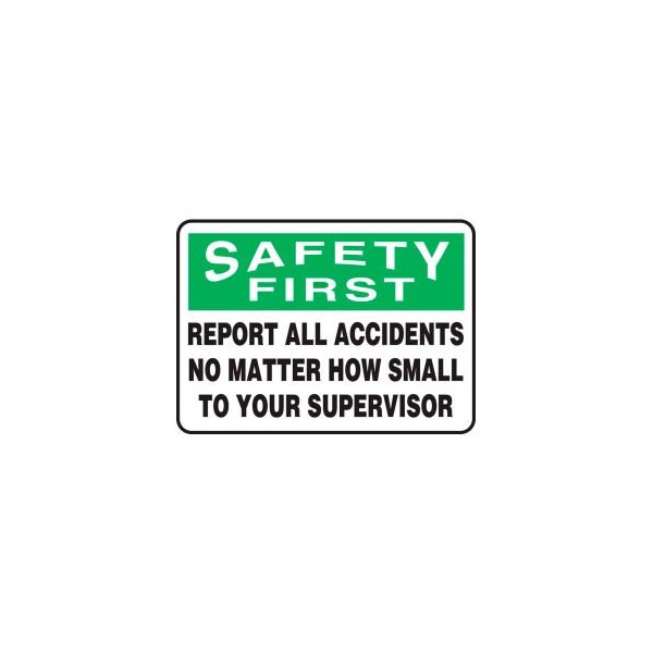 Accuform Safety First Sign, Report All Accidents., 14inW x 10inH, Aluminum MGSH904VA - main